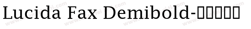 Lucida Fax Demibold字体转换